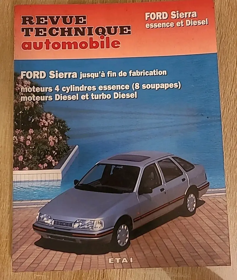 Revue Technique FORD SIERRA ESSENCE ET DIESEL RTA de + De150 pages (Liv18)
